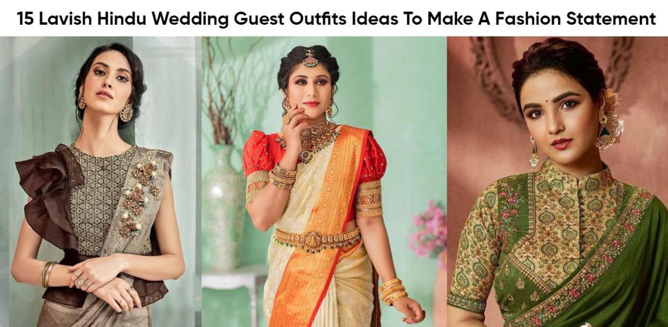 15 Lavish Hindu Wedding Guest Outfits Ideas To Make A Fashion Statement